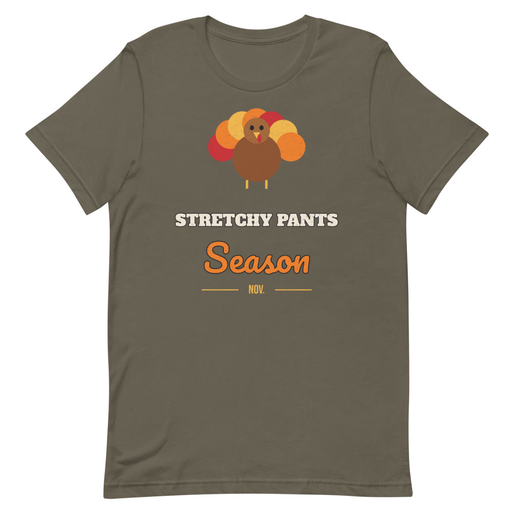 Stretchy Pants Season Unisex Tee in army, design printed on the front, front view