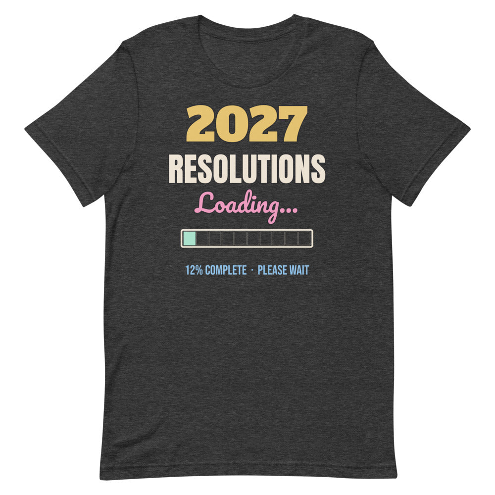 2027 Resolutions Loading Unisex Tee in dark grey heather, design printed on the front, front view