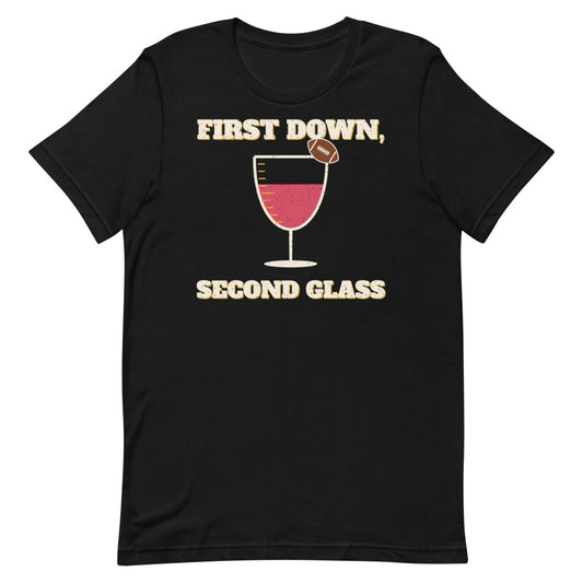 First Down, Second Glass Unisex Tee in black, front view