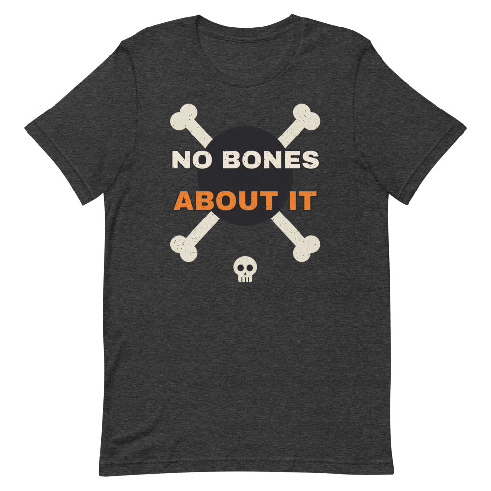 No Bones About It Unisex Tee in dark grey heather, design printed on the front, front view