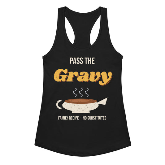 Women's Pass the Gravy Racerback Tank in black, design printed on the front, front view