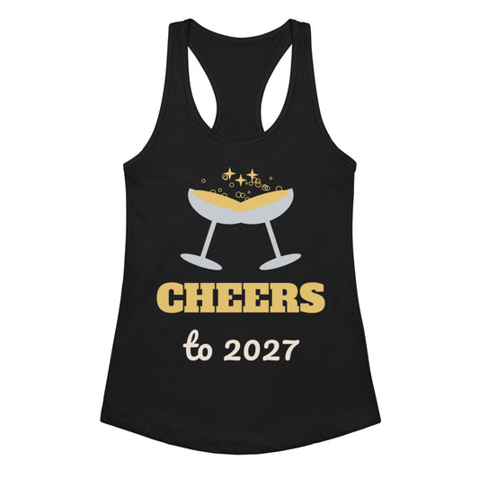Women's Cheers to 2027 Racerback Tank in black, design printed on the front, front view